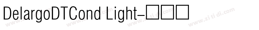 DelargoDTCond Light字体转换